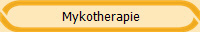  Mykotherapie